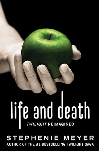 Life and Death Twilight Reimagined Life and Death Twilight Reimagined